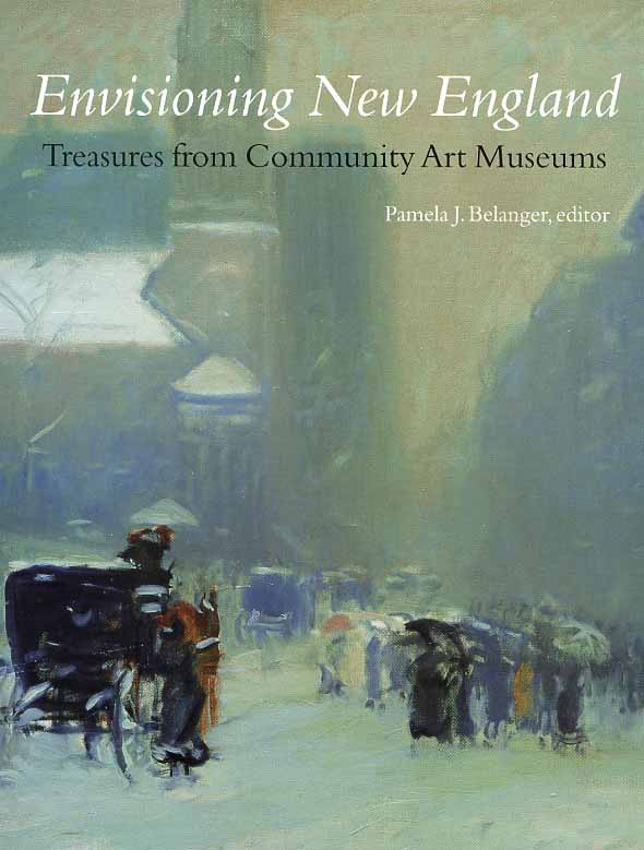 Envisioning New England: Treasures from Community Art Museums